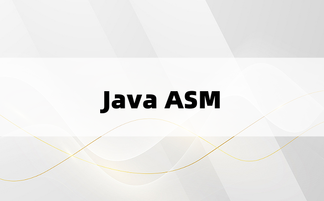 
Java ASM