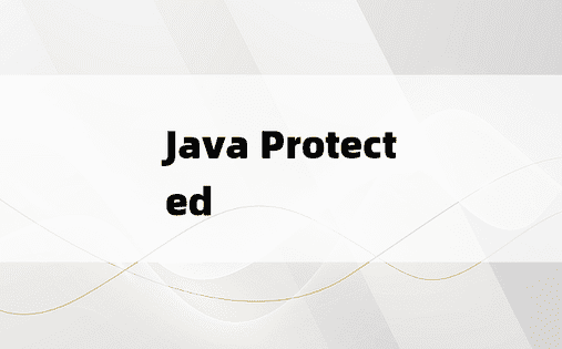 
Java Protected