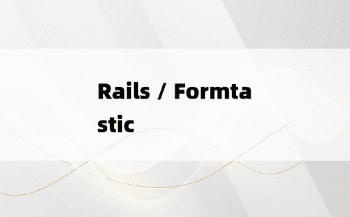 Rails / Formtastic
