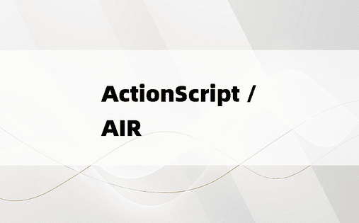 ActionScript / AIR